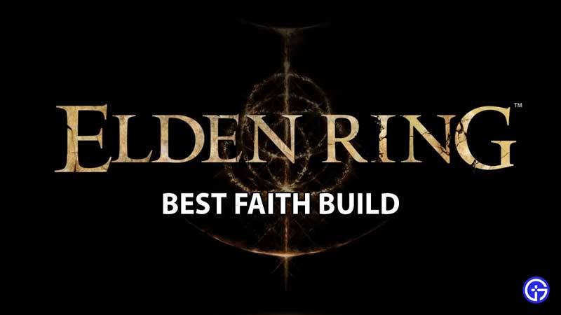 elden-ring-best-faith-build