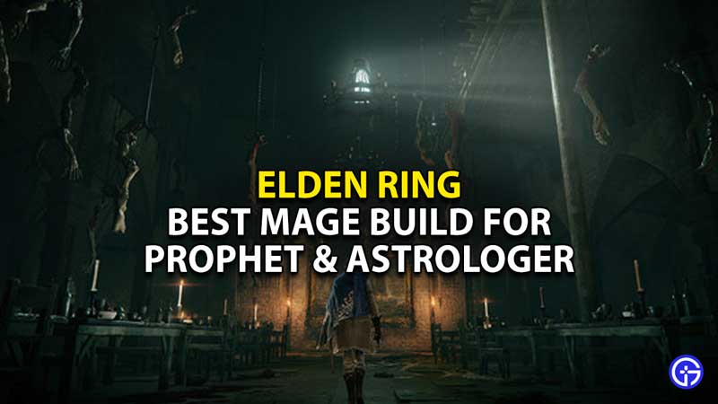 elden-ring-best-mage-build-prophet-astrologer