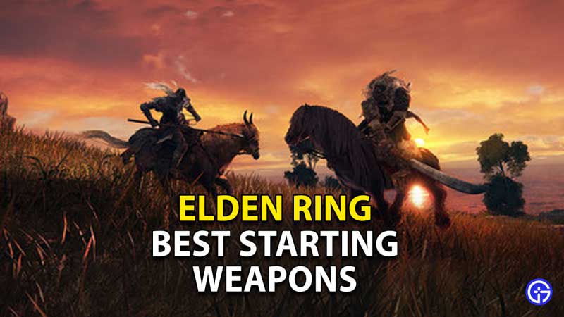 elden-ring-best-starting-weapons