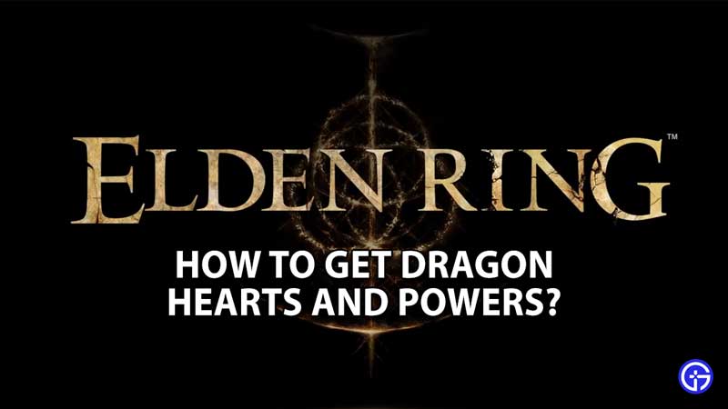 elden-ring-how-to-get-dragon-hearts-powers-use-guide