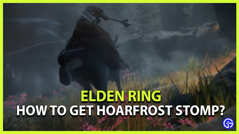 elden ring how to get hoarfrost stomp