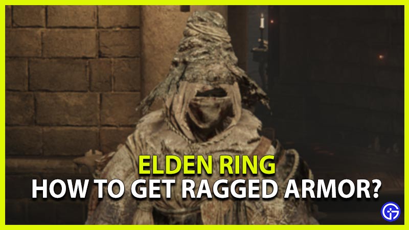 how to get ragged armor elden ring