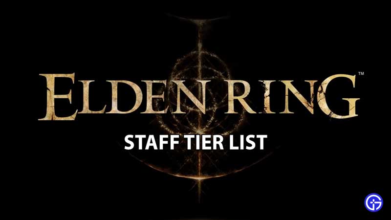 elden-ring-staff-tier-list-best-guide