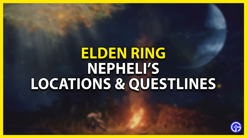 nepheli location & questline in elden ring