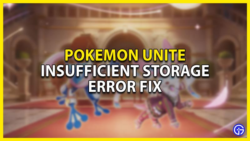 pokemon unite insufficient storage error fix
