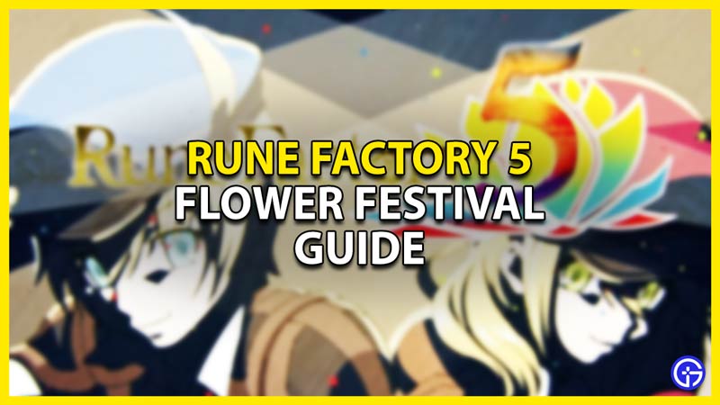 what happens in the flower festival in rune factory 5