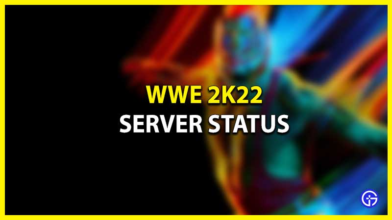 wwe 2k22 online not working server status