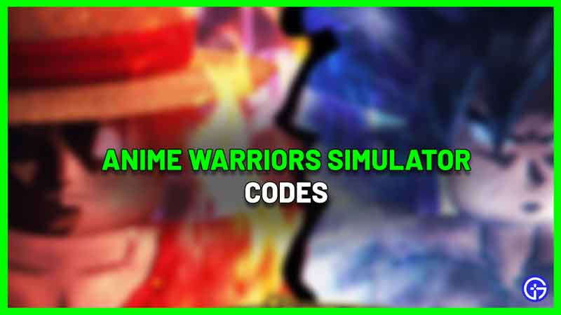 Anime Warriors Simulator Codes