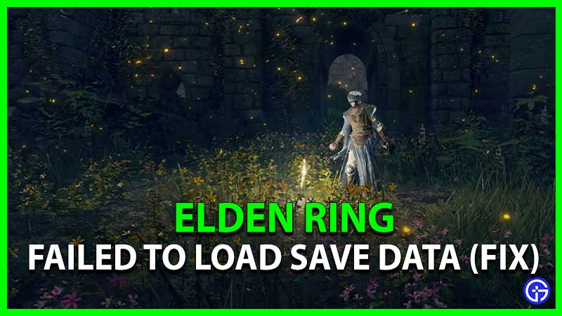 elden ring failed to load save data fix