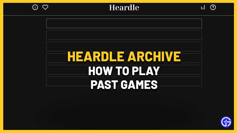 heardle archive play past games
