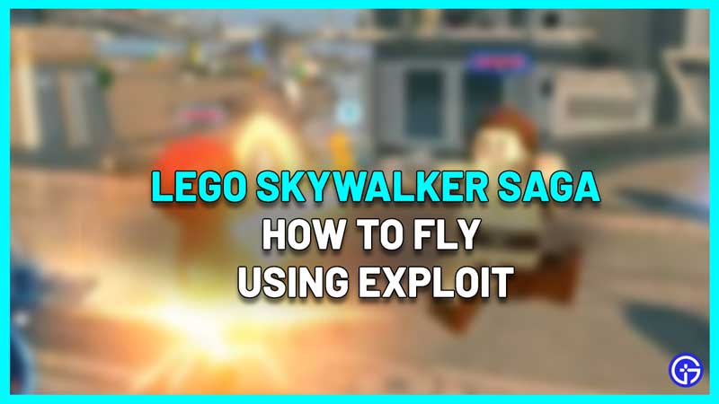 lego star wars skywalker saga exploit fly