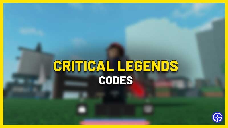 Roblox Critical Legends Codes