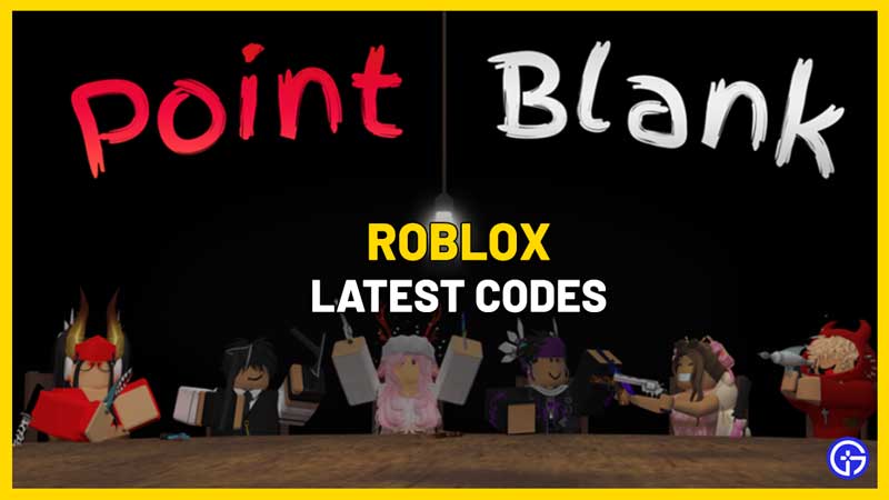 Roblox Point Blank Codes