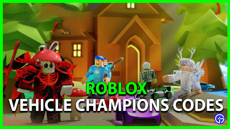 Roblox Vehicle Champions Codes
