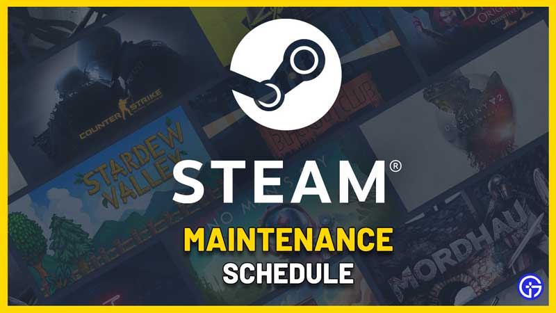 Steam Maintenance Schedule On Tuesdays