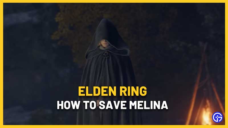 How To Save Melina Elden Ring (Answered) Gamer Tweak