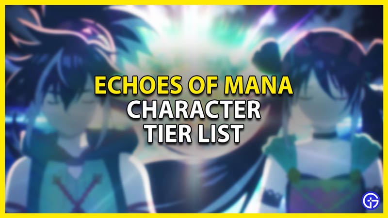 echoes of mana character tier list
