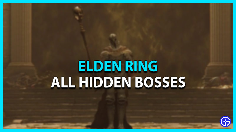 all hidden bosses elden ring