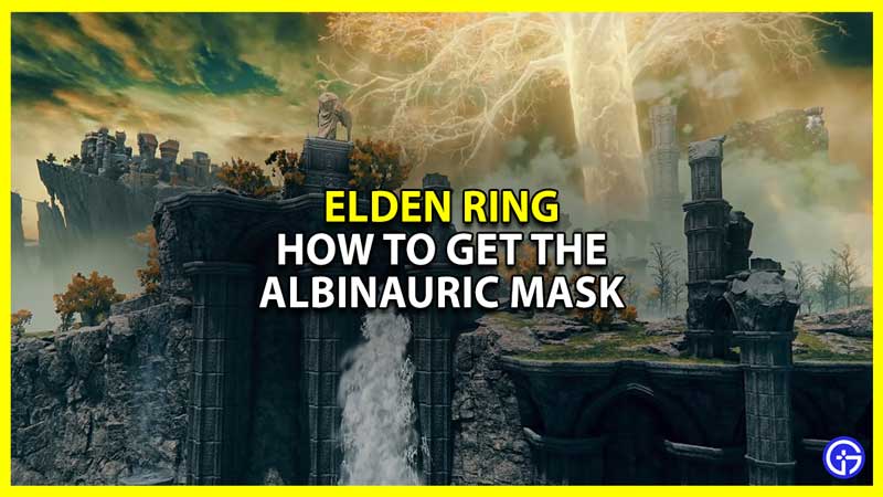 how to get the albinauric mask or funny helmet in elden ring