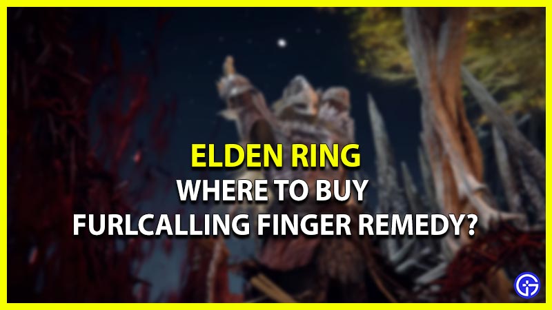 where to buy furlcalling finger remedy in elden ring