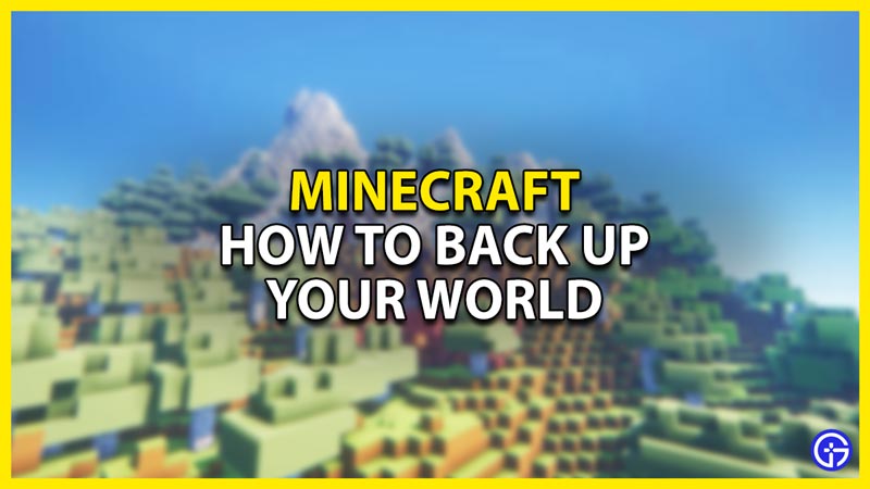 how to back up your minecraft world