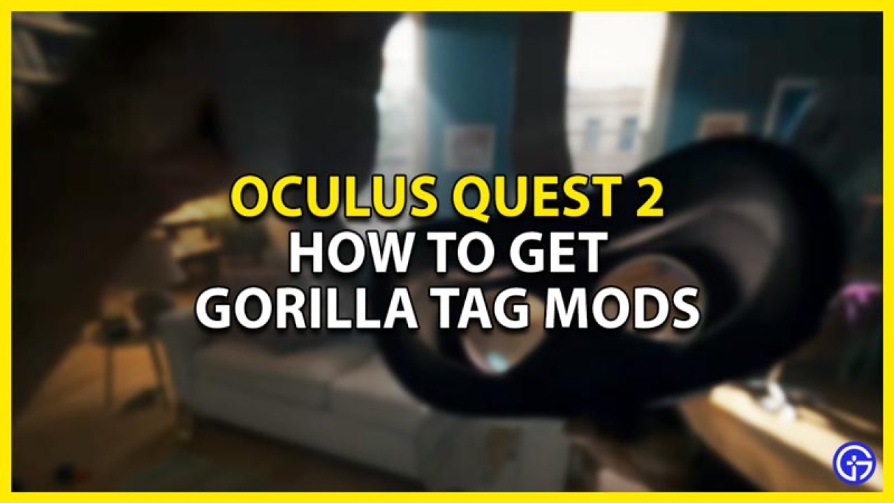 Gorilla Tag Mods On Oculus 2 - How To Get