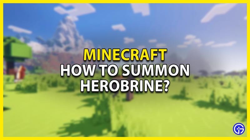 how to summon herobrine in minecraft