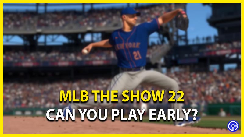 mlb the show how to play early