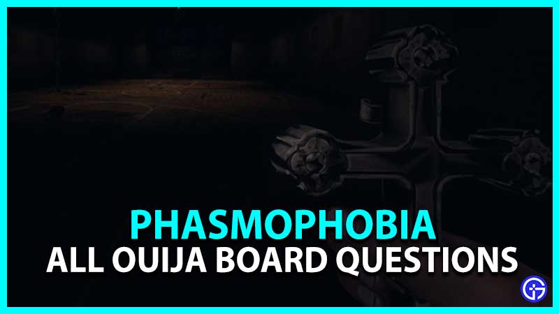 phasmophobia ouija board questions
