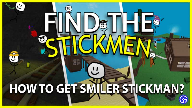 how to get smiler stickman in find the stickmen