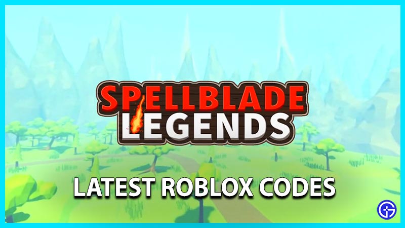 roblox spellblade legends codes