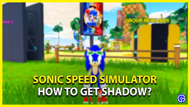 roblox sonic speed simulator how to get shadow