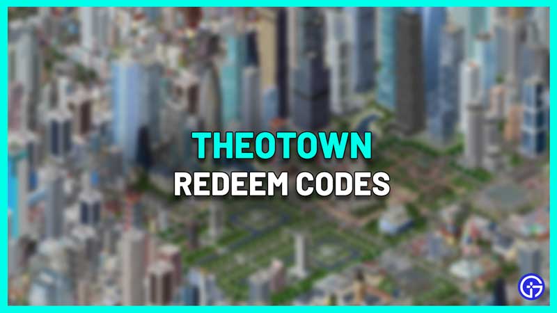 theotown redeem codes