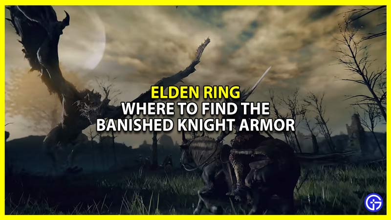 elden ring banished knight armor location and how to get it