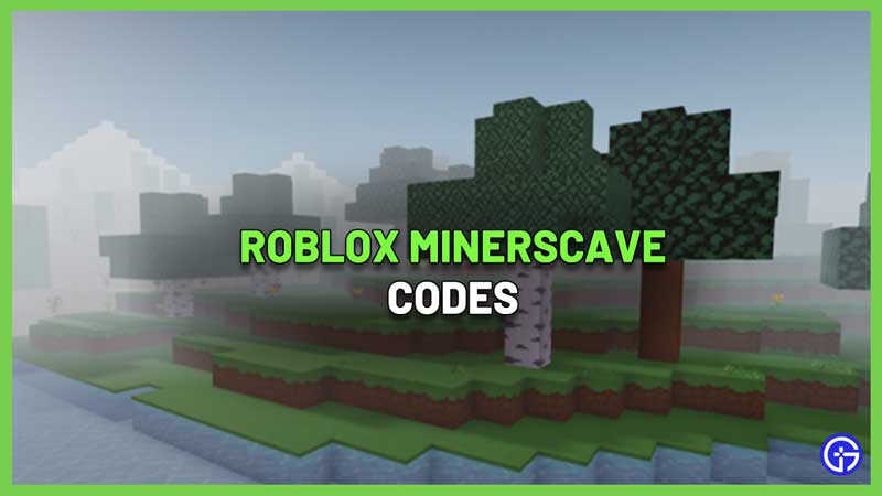 All Roblox Minerscave Codes