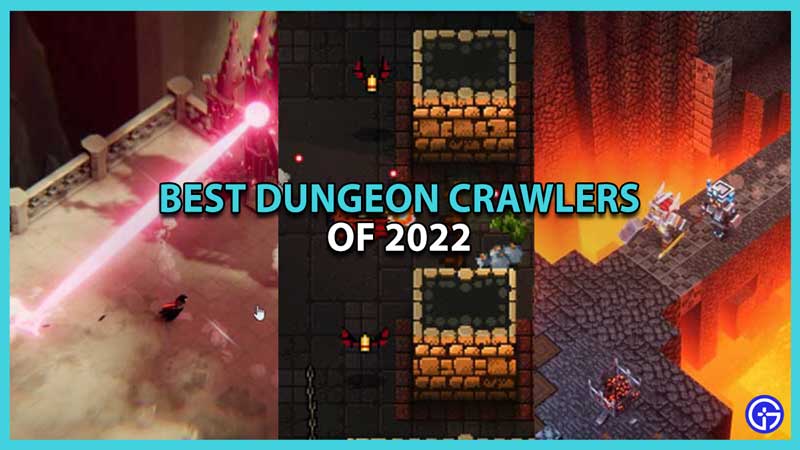Best Dungeon Crawlers of 2022