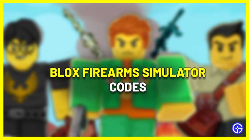 Blox Firearms Simulator Codes Roblox
