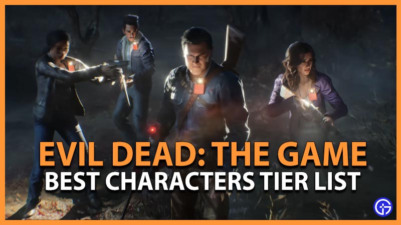 Evil Dead: The Game best character tier list