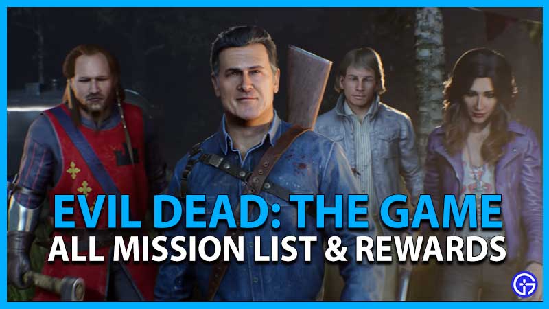 Evil Dead Game Missions List Mission Rewards