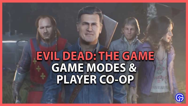 Evil Dead Game Modes and Player Co op