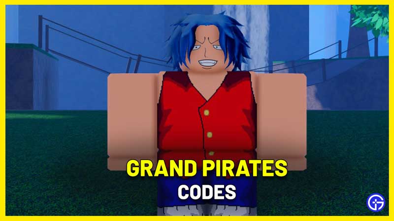 Grand Pirates Codes Roblox
