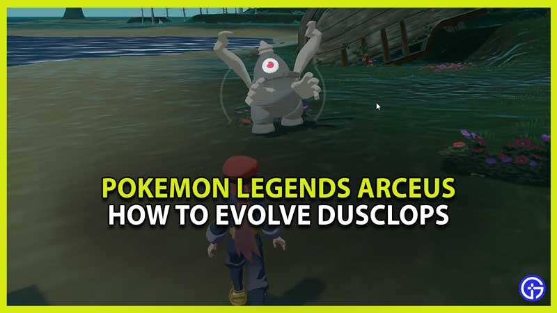 how to evolve dusclops pokemon legends arceus