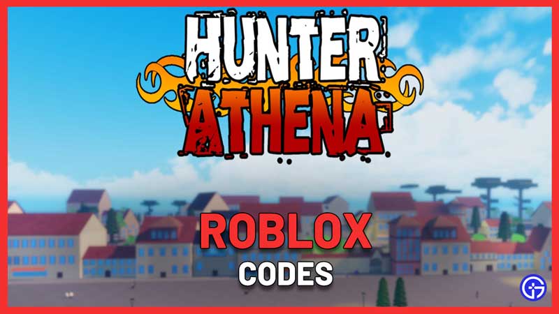 Roblox Hunter x Athena Codes