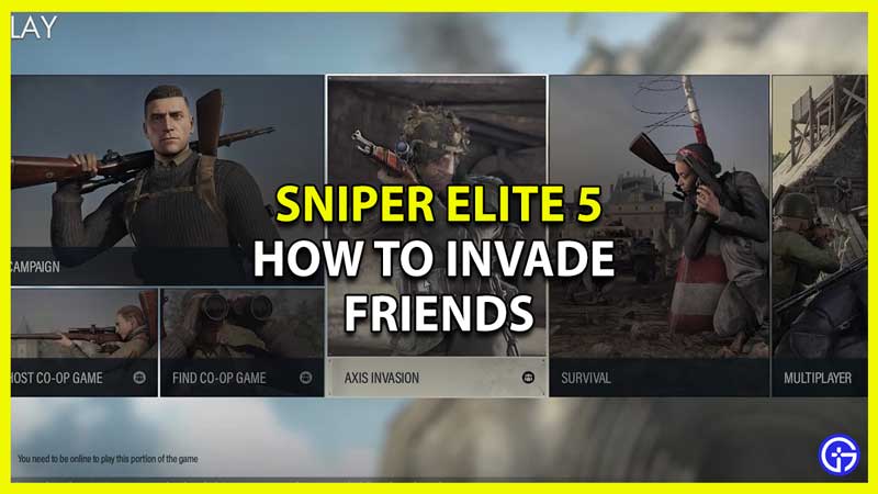 Invade Friends in Sniper Elite 5