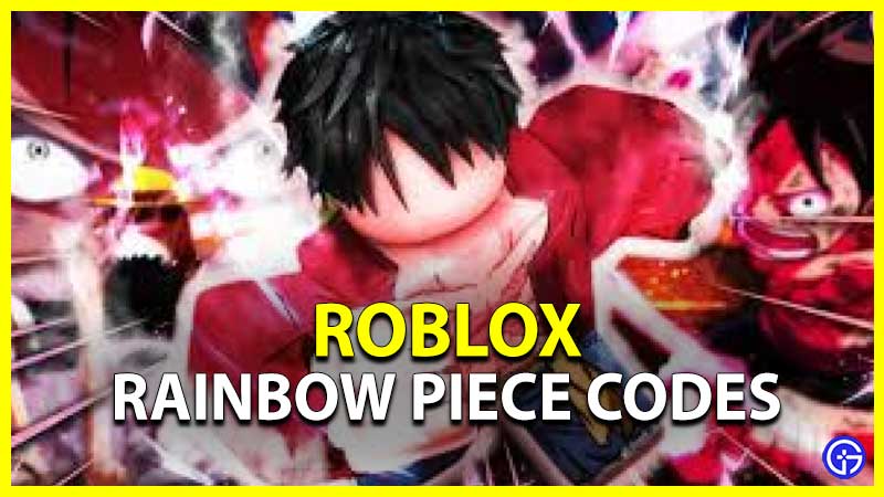 Rainbow Piece Codes