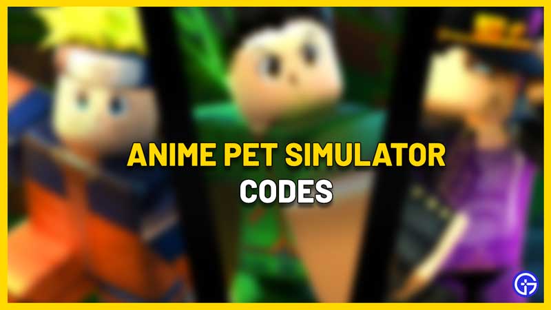 Anime Pet Simulator Codes Roblox