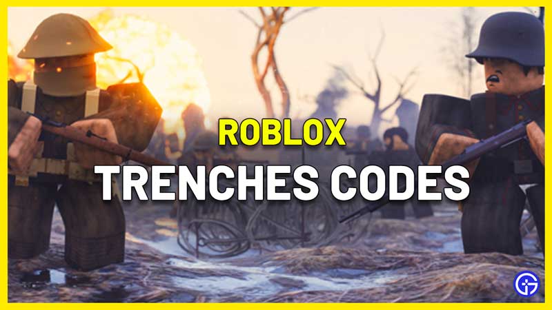 Trenches Roblox Codes
