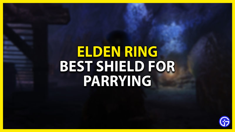 best shield for parrying in elden ring