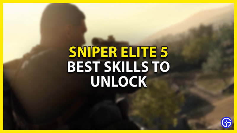 best skills from each skill tree in sniper elite 5