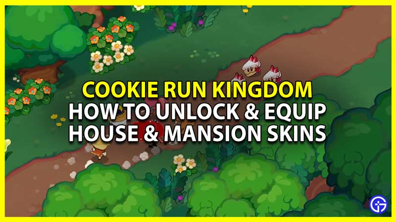 cookie run kingdom crk unlock and equip cookie mansion skins